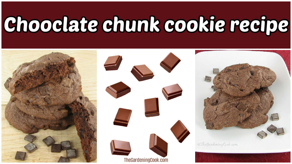 Chocolate chunk cookie recipe Dark chocolate cookies with in a collage with chocolate chunks and cookies on a white plate. Red text box reads chocolate chunk cookie recipe.
