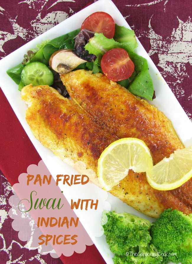 This pan fried swai has an aromatic blend of Indian spices as a rub and is ready in less than 15 minutes. So tasty too!