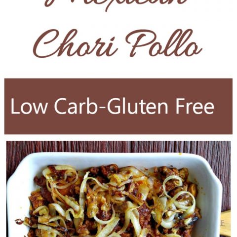 Gluten Free Mexican Chori Pollo