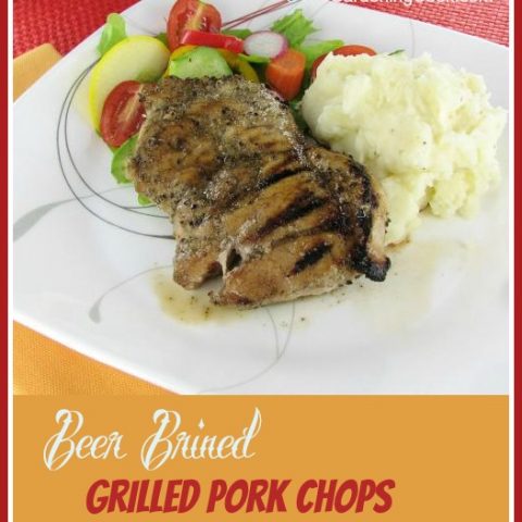 Beer Brined Grilled Pork Chops with Sage Rub
