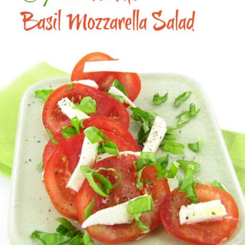 Caprese Tomato Basil Mozzarella Salad