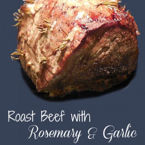 Roast Beef with Rosemary and Garlic