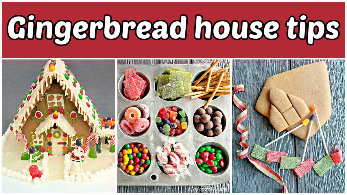 Making a gingerbread house. A collage with images of a gingerbread house, candy in muffin tins and gingerbread piece with candy for decorating. Red text box reads gingerbread house tips.