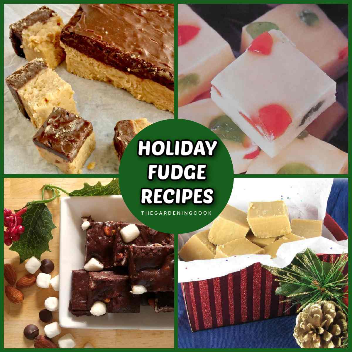 Holiday fudge recipes collage A collage of four Christmas fudge recipes including buckeye fudge, white chocolate mosaic fudge, Bailey's Irish cream fudge and rocky road fudge with a green circle in the center of the collage with a white text overlay that says holiday fudge recipes.